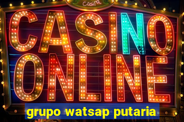 grupo watsap putaria